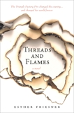 Threads and Flames, Friesner, Esther