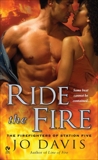 Ride the Fire: The Firefighters of Station Five, Davis, Jo