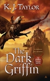 The Dark Griffin, Taylor, K. J.