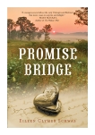 Promise Bridge, Schwab, Eileen Clymer