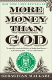 More Money Than God: Hedge Funds and the Making of a New Elite, Mallaby, Sebastian