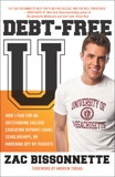 Debt-Free U: How I Paid for an Outstanding College Education Without Loans, Scholarships, orM ooching off My Parents, Bissonnette, Zac