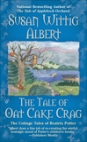 The Tale of Oat Cake Crag, Albert, Susan Wittig