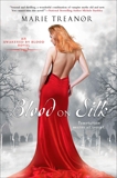 Blood on Silk: An Awakened By Blood Novel, Treanor, Marie