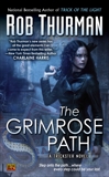 The Grimrose Path: A Trickster Novel, Thurman, Rob