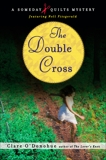 The Double Cross: A Someday Quilts Mystery, O'Donohue, Clare