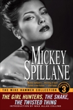 The Mike Hammer Collection, Volume III, Spillane, Mickey