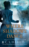 Where Shadows Dance, Harris, C. S.