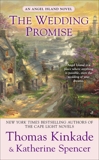 The Wedding Promise: An Angel Island Novel, Spencer, Katherine & Kinkade, Thomas