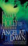 Angel at Dawn, Holly, Emma