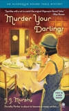 Murder Your Darlings: Algonquin Round Table Mystery, Murphy, J.J.