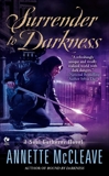 Surrender to Darkness: A Soul Gatherer Novel, McCleave, Annette