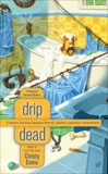 Drip Dead, Evans, Christy