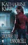 License to Ensorcell, Kerr, Katharine