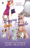 Begging for Trouble: A Dog Walker Mystery, McCoy, Judi