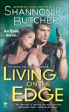 Living on the Edge: An Edge Novel, Butcher, Shannon K.