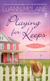 Playing for Keeps: A Cricket Creek Novel, McLane, LuAnn