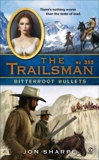 The Trailsman #353: Bitterroot Bullets, Sharpe, Jon