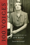 100 Voices: An Oral History of Ayn Rand, McConnell, Scott