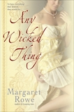 Any Wicked Thing, Rowe, Margaret