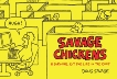 Savage Chickens: A Survival Kit for Life in the Coop, Savage, Doug