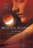 Mona Lisa Eclipsing, Sunny