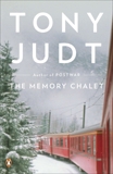 The Memory Chalet, Judt, Tony