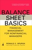 Balance Sheet Basics: Financial Management for Nonfinancial Managers, Spurga, Ronald C.