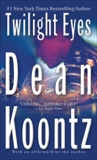 Twilight Eyes: A Thriller, Koontz, Dean