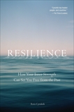 Resilience: How Your Inner Strength Can Set You Free from the Past, Cyrulnik, Boris