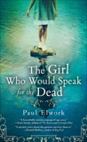 The Girl Who Would Speak for the Dead, Elwork, Paul