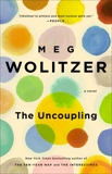 The Uncoupling: A Novel, Wolitzer, Meg