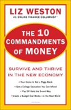 The 10 Commandments of Money: Survive and Thrive in the New Economy, Weston, Liz