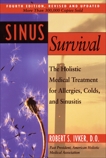 Sinus Survival: A Self-help Guide, Ivker, Robert S.