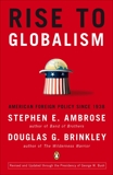 Rise to Globalism: American Foreign Policy Since 1938, Ninth Revised Edition, Ambrose, Stephen E.