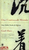 One Continuous Mistake: Four Noble Truths for Writers, Sher, Gail