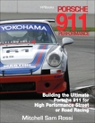 Porsche 911 HP1489: Building the Ultimate  911 for High Performance Street or Road Racing, Rossi, Mitchell