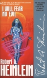 I Will Fear No Evil, Heinlein, Robert A.