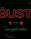 The Bust Guide to the New Girl Order, Karp, Marcelle & Stoller, Debbie