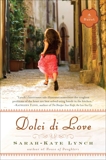 Dolci di Love: A Novel, Lynch, Sarah-Kate