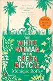 The White Woman on the Green Bicycle: A Novel, Roffey, Monique