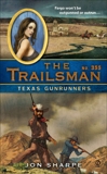 The Trailsman #355: Texas Gunrunners, Sharpe, Jon