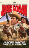 Slocum #388: Slocum and the Bandit Cucaracha, Logan, Jake