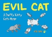 Evil Cat: A Fluffy Kitty Gets Mean, Anie, Elia