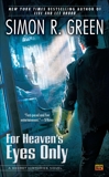 For Heaven's Eyes Only: A Secret Histories Novel, Green, Simon R.