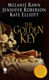 The Golden Key, Rawn, Melanie & Roberson, Jennifer & Elliott, Kate