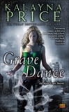 Grave Dance: An Alex Craft Novel, Price, Kalayna