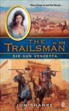 The Trailsman #358: Six-Gun Vendetta, Sharpe, Jon