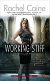 Working Stiff: A Revivalist Novel, Caine, Rachel