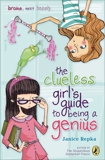 The Clueless Girl's Guide to Being a Genius, Repka, Janice